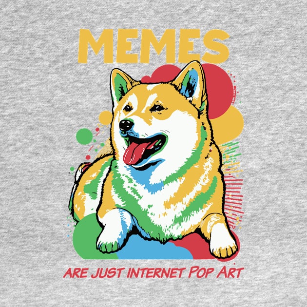 Memes Are Just Internet Pop Art by Oh My Pun